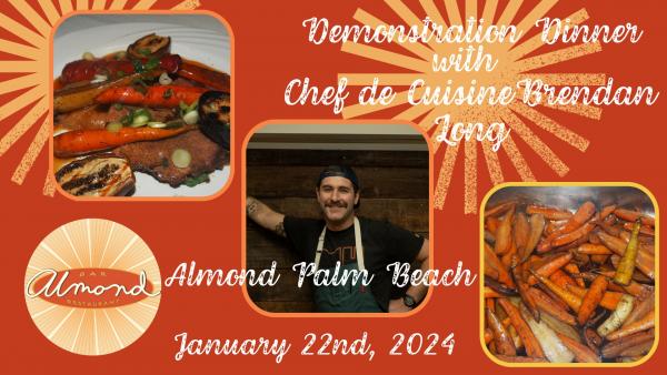 Demonstration Dinner with Chef de Cuisine Brendan Long from Almond Palm Beach