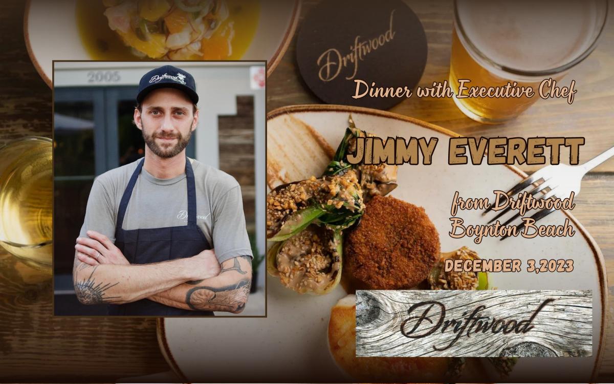 Dinner by Executive Chef Jimmy Everett from Driftwood Boynton Beach cover image