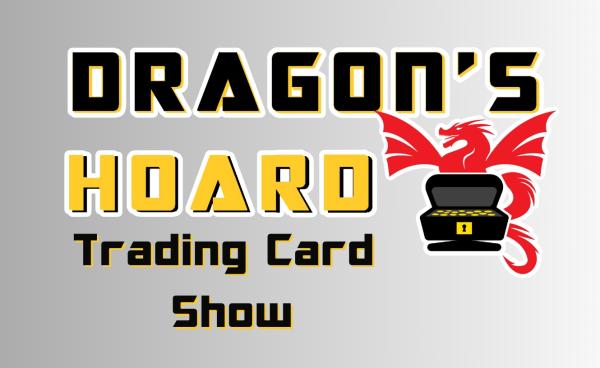 Dragon's Hoard Trading Card Show Dragon's Hoard Trading Card Show