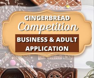Business & Adult Gingerbread Competition Application
