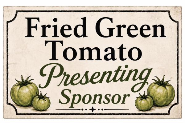 Fried Green Tomato Presenting Sponsor
