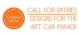 Call For Entries : Design the Houston Art Car Parade
