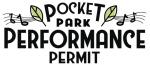 Temporary Performance Permit for Downtown Pocket Parks