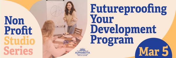 Futureproofing Your Development Program
