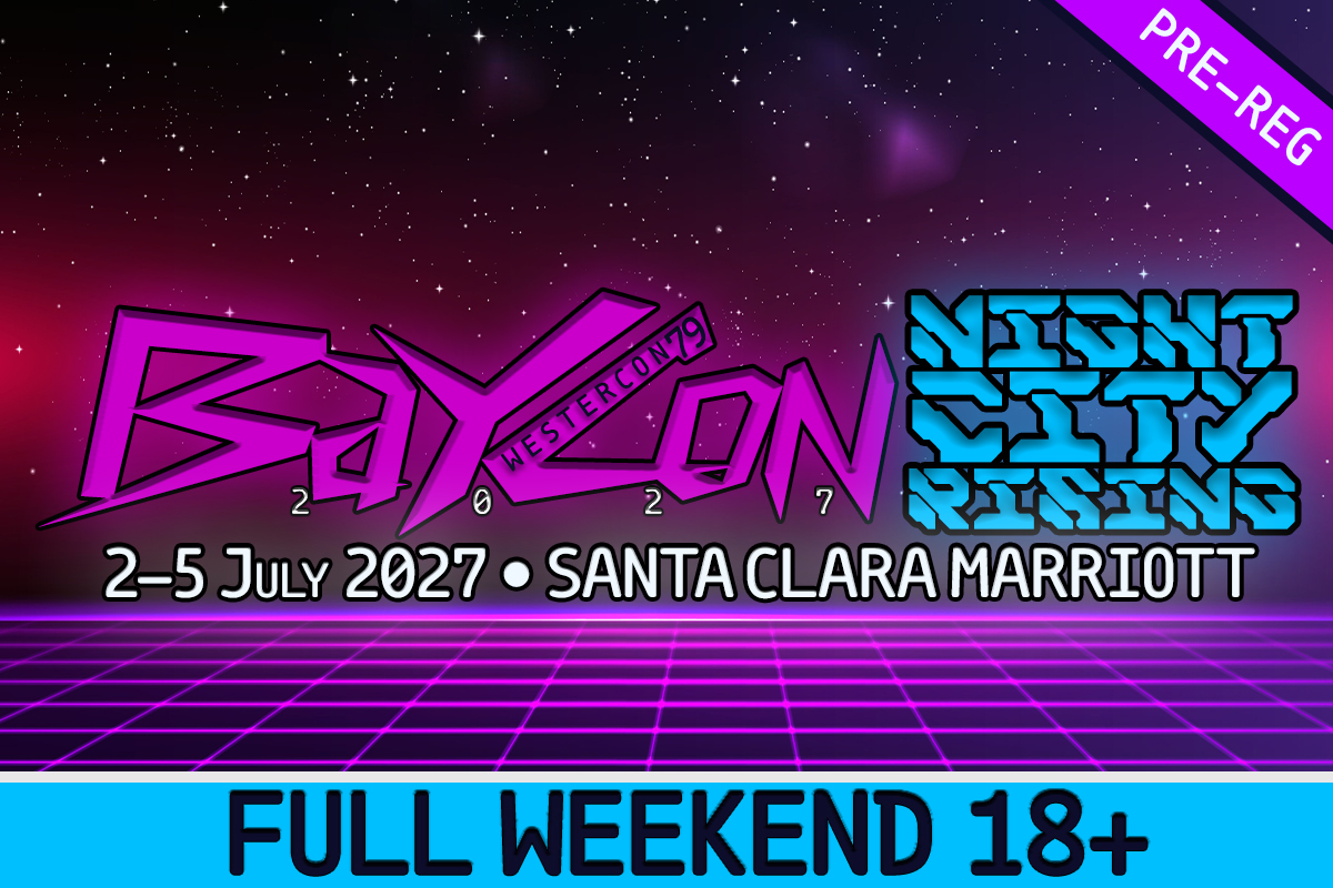 Pre-Reg BayCon 2027/Westercon 79 Full Weekend -  18+ cover picture