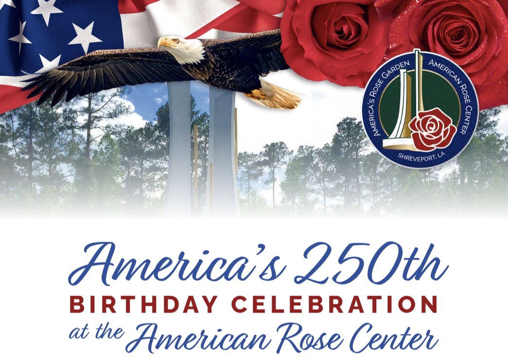 Red, White, & Blooms: Celebrating America's 250th Birthday at the American Rose Center