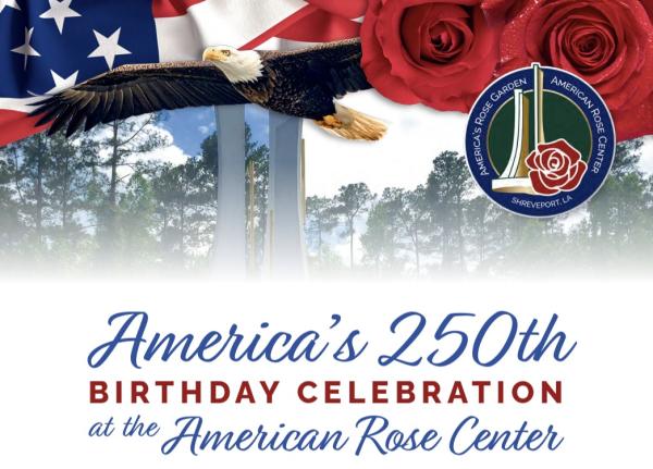 Red, White, & Blooms: Celebrating America's 250th Birthday at the American Rose Center
