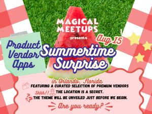 Magical Meetups - Summer Surprise - Product Vendor Application