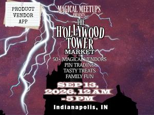 Magical Meetups - The Hollywood Tower Market - Product Vendor Application