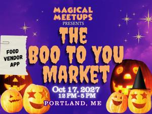 Magical Meetups - The Boo to You Market - Food Vendor Application