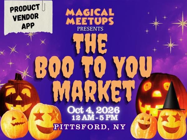 Magical Meetups - The Boo to You Market -  Product Vendor Application