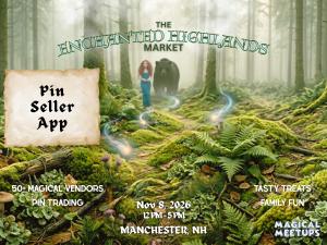 Magical Meetups - The Enchanted Highlands Market -  Pin Seller Application