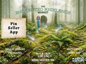 Magical Meetups - The Enchanted Highlands Market -  Pin Seller Application