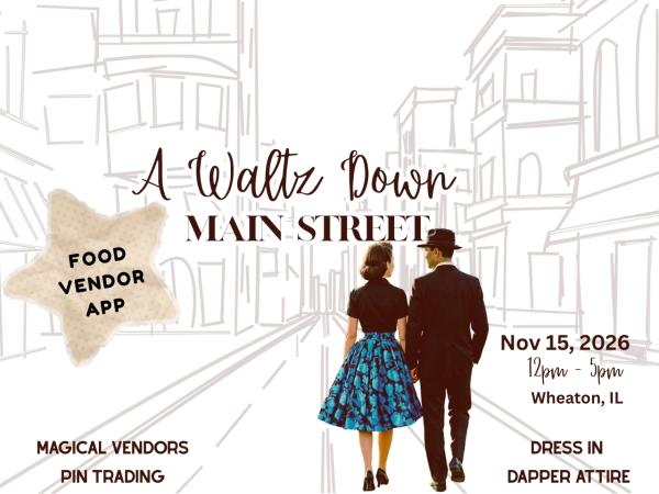 Magical Meetups - A Waltz Down Main Street - Food Vendor Application