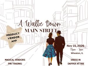 Magical Meetups - A Waltz Down Main Street -  Product Vendor Application