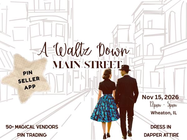 Magical Meetups - A Waltz Down Main Street -  Pin Seller Application