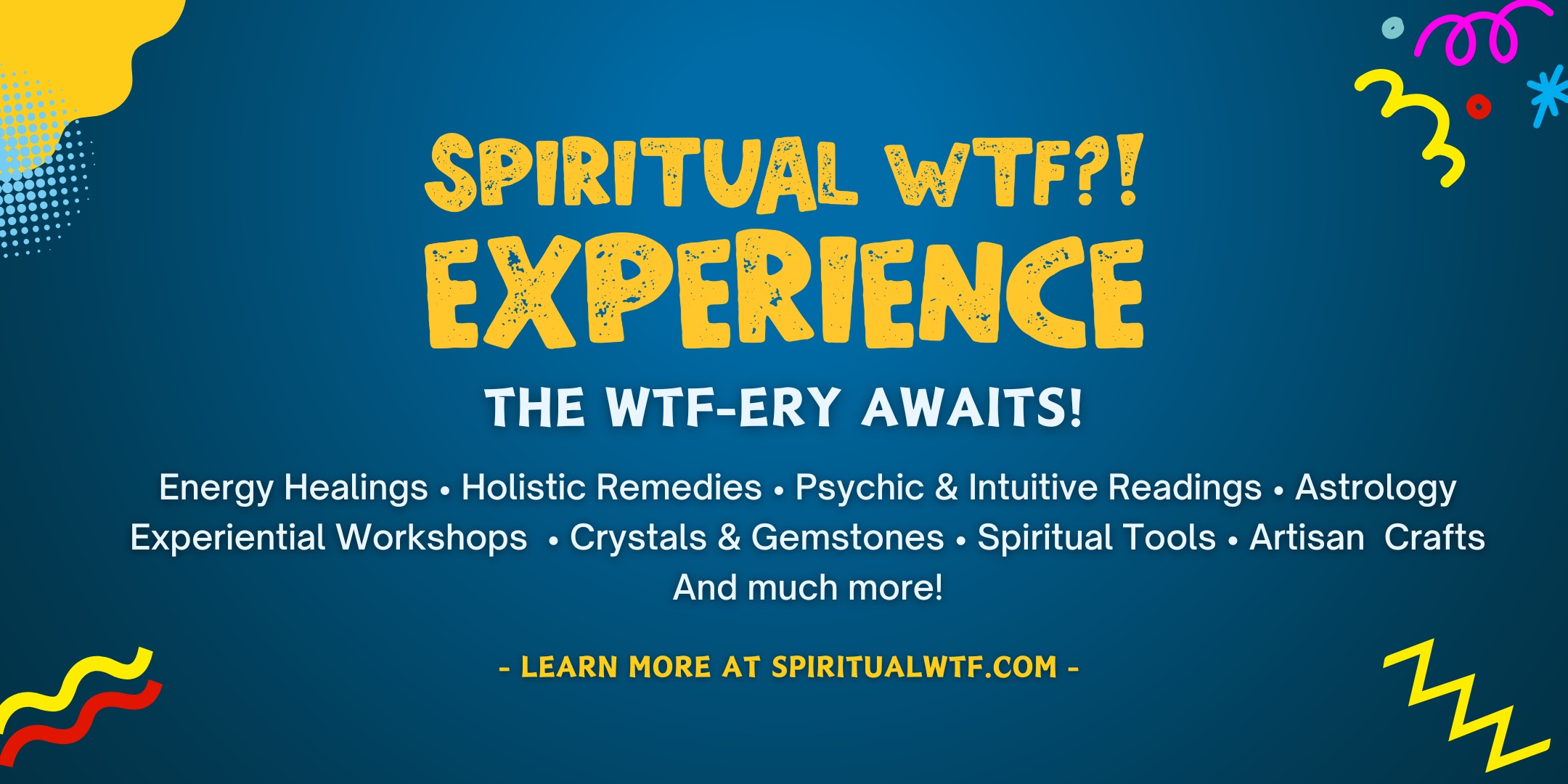 Spiritual WTF?! Experience