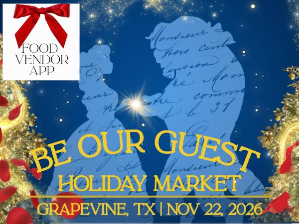 Magical Meetups - Be Our Guest Holiday Market - Food Vendor Application