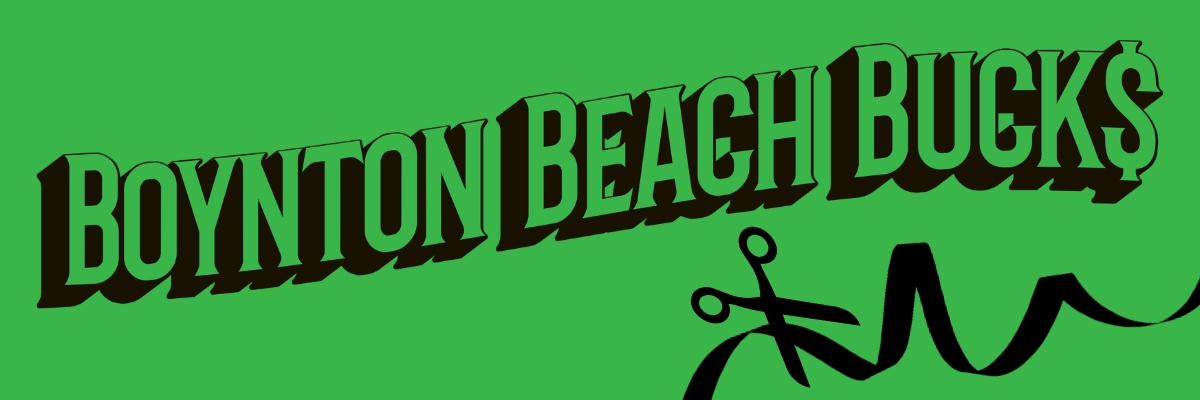 Boynton Beach Bucks - Ribbon Cutting, Grand Opening, or Special Occasions