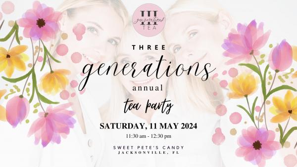 Three Generations Mother’s Day Tea 2024