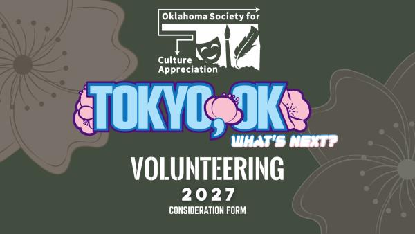 2027 Tokyo, OK Volunteer Application