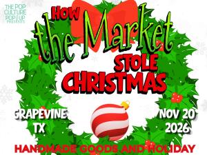 The Pop Culture Popup: How the Market Stole Christmas - Nov 20, 2026 - Vendor App