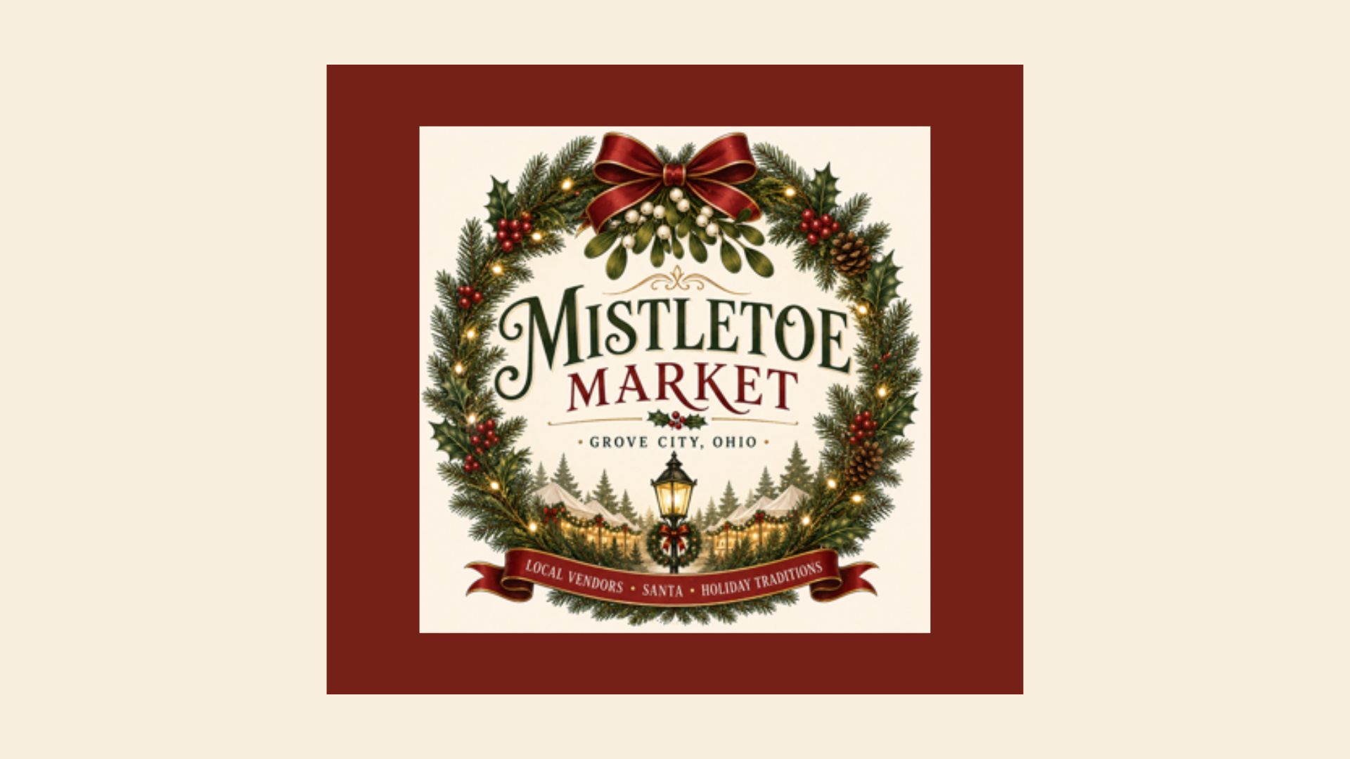 Grove City Town Center Mistletoe Market