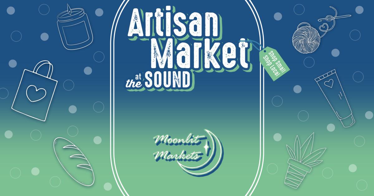 Artisan Market @ The Sound - 11/21