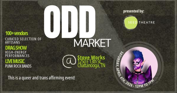 Odd Market by Seed Theatre Fall 2026