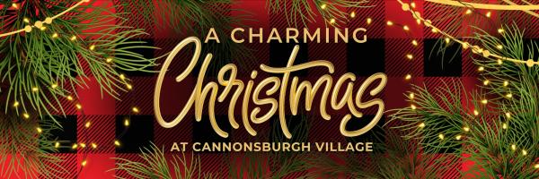 A Charming Christmas at Cannonsburgh
