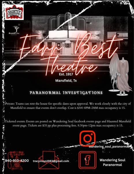 Farr Best Theater Paranormal Investigation with Wandering Soul Paranormal
