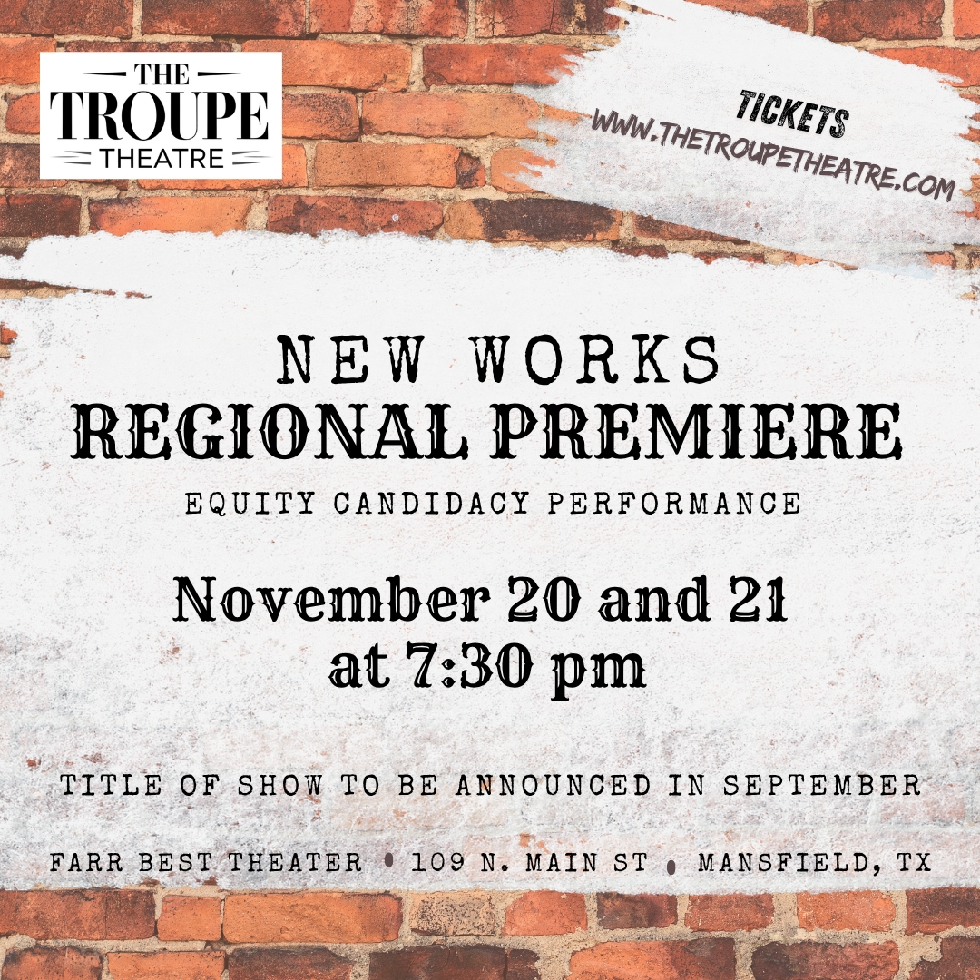 New Works Regional Premiere Equity Candidacy Performance