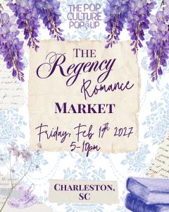 The Pop Culture Popup: The Regency Romance Market - Feb 19, 2027 - Vendor App