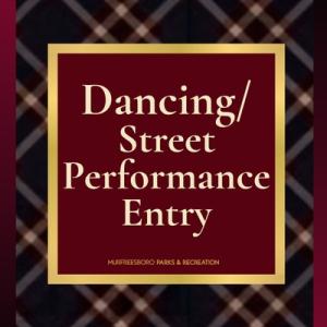 Dancing/Street Performance Entry