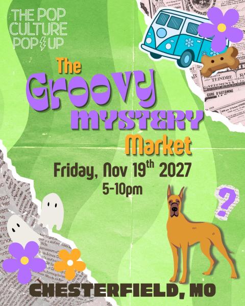 The Pop Culture Popup: The Groovy Mystery Market - Nov 19, 2027