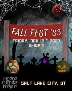 The Pop Culture Popup: Fall Fest '83 - Nov 12th, 2027 - Vendor App
