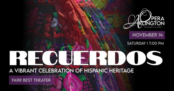 Opera Arlington Presents Recuerdos