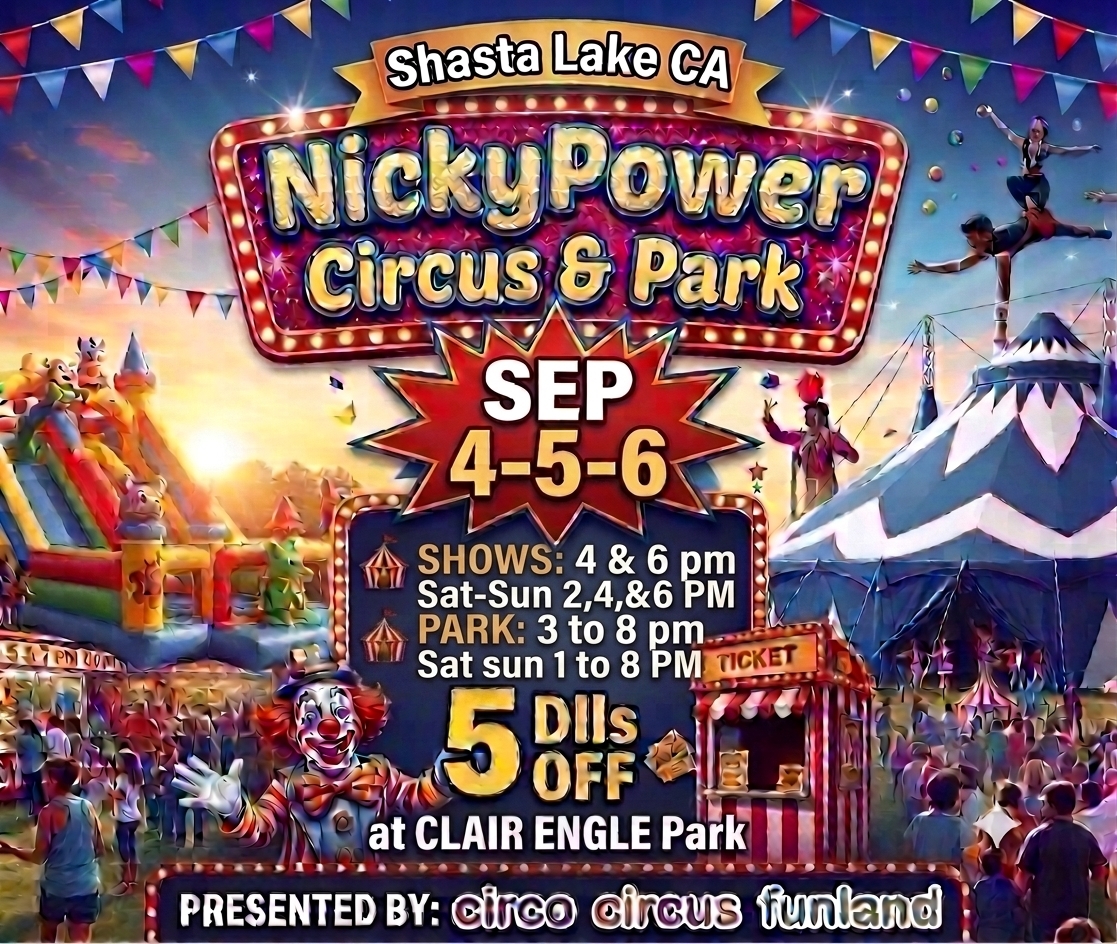 SEP 4 -5-6 SHOW-CHILD  NickyPower Circus SHASTA LAKE, CA. cover picture