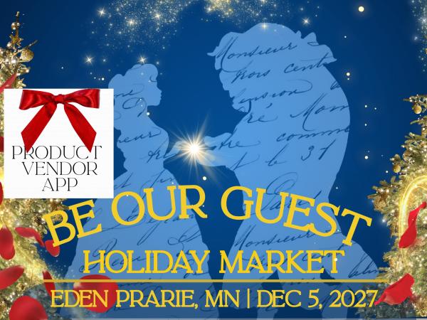 Magical Meetups - Be Our Guest Holiday Market -  Product Vendor Application