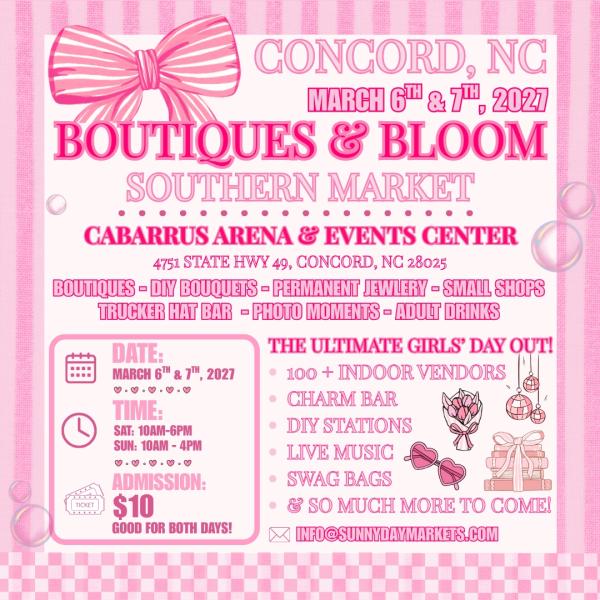 Concord, NC - Boutiques & Bloom Southern Market