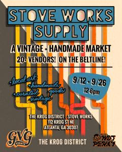 Stove Works Supply- A Vintage and Handmade Market - 9/12/26
