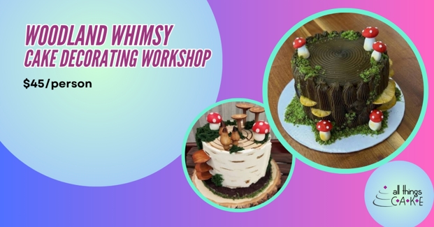 KIDS CLASS: Woodland Whimsy Cake Decorating cover picture