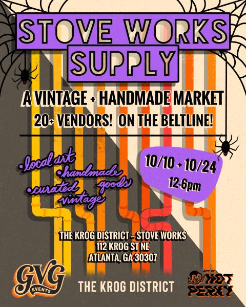 Stove Works Supply - A Vintage and Handmade Market- 10/10/26