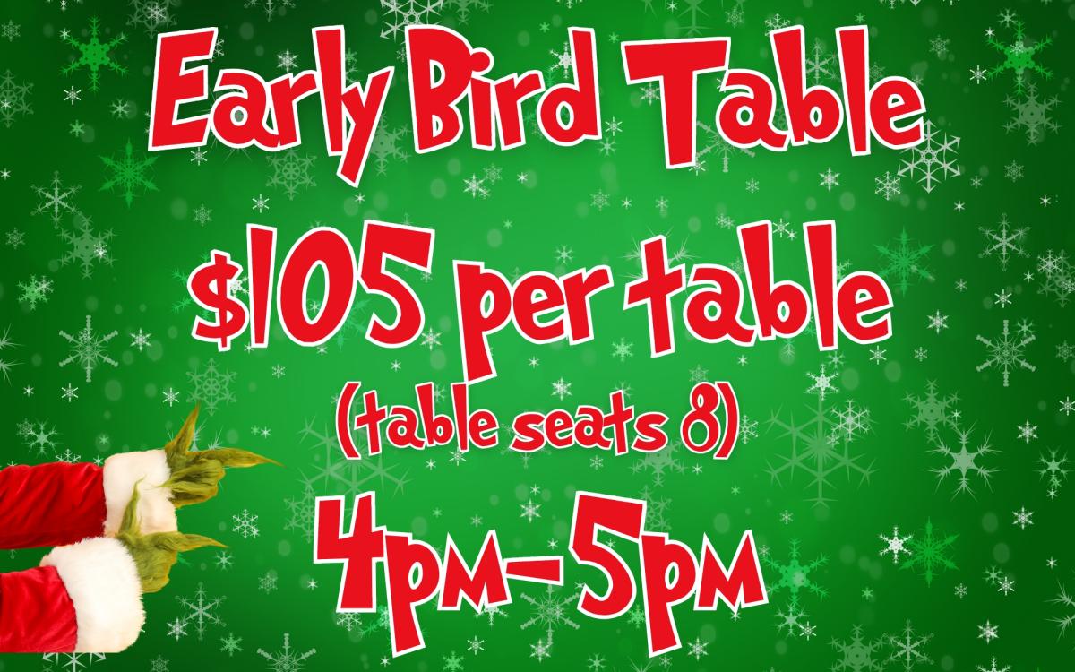 Early Bird Table (4pm-5pm) - $105 cover picture