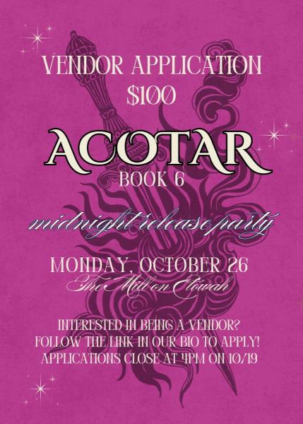 ACOTAR 7  Release Party Vendor Application
