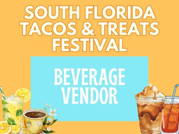 Beverage Vendors (Lemonade/Coffee/Specialty Drinks/Beverage Only Vendors)