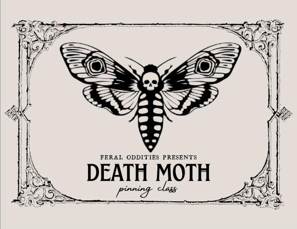 Death Moth Pinning Class