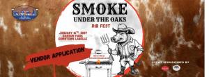 Smoke Under the Oaks Rib Fest VENDOR Application 2027
