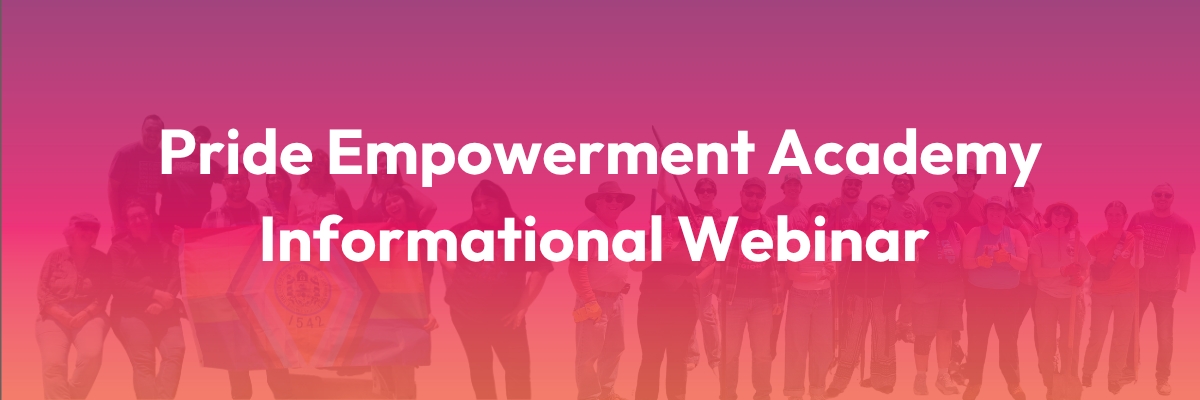 Pride Empowerment Academy Informational Webinar