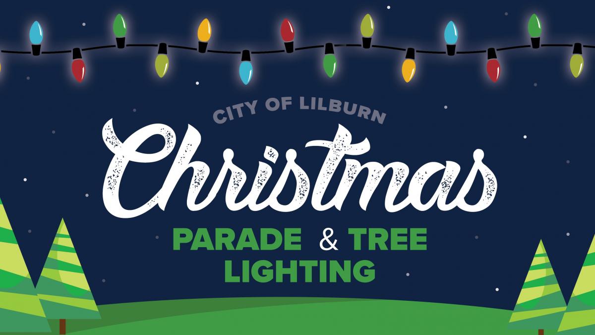 CANCELLED - 2023 Lilburn Christmas Parade and Tree Lighting cover image